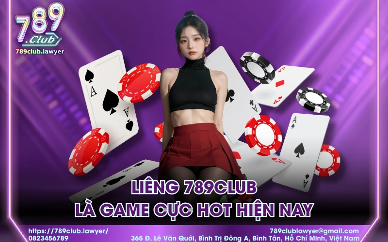 Liêng 789Club là game cực hot hiện nay