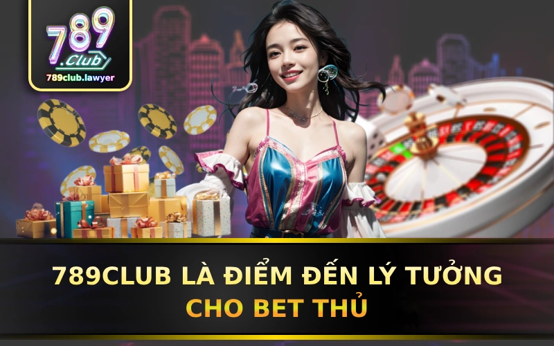 789Club la diem den ly tuong cho tat ca anh em dam me giai tri do den xanh chin