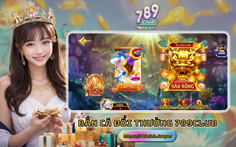 Choi Ban Ca Doi Thuong tai 789Club